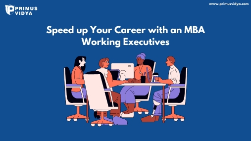 Speed up Your Career with an MBA Working Executives